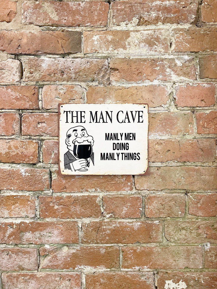 Metal Art Wall/Door Sign - Man Cave Manly Men Doing Manly Things