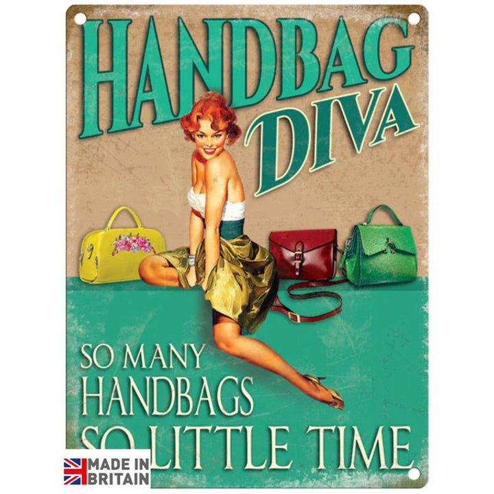 Small Metal Sign 45 x 37.5cm Funny Handbag Diva